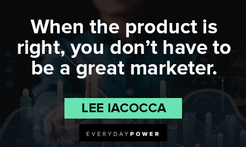 Lee Iacocca quotes about marketer