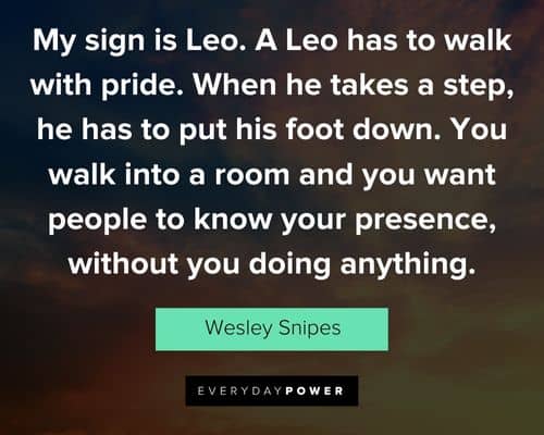 leo quotes about my sign is Leo