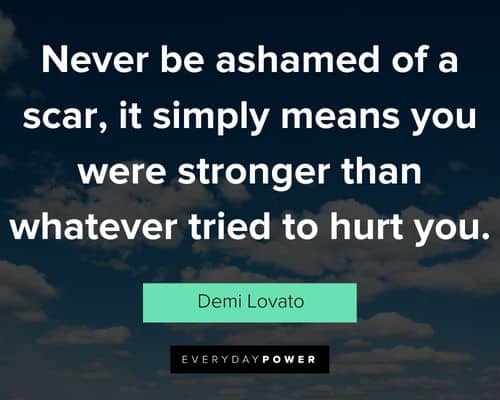 leo quotes about never be ashamed of a scar