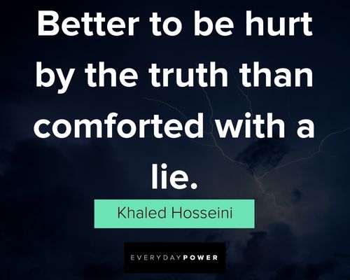 lies quotes about better to be hurt by the truth than comforted with a lie