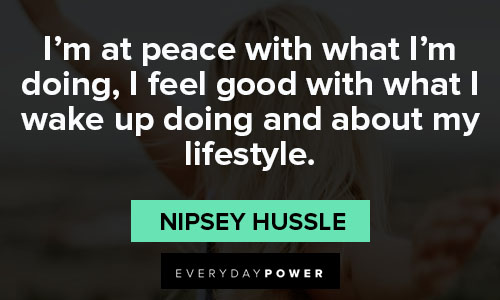 lifestyle quotes about i'm at peace with what I'm doing