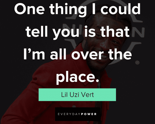 Wise Lil Uzi Vert quotes