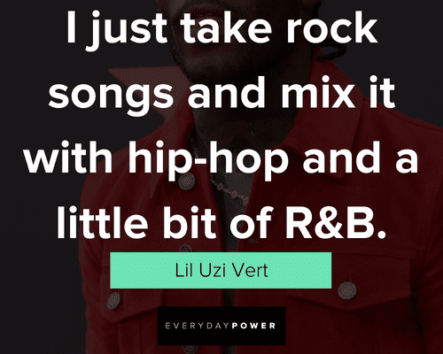 Lil Uzi Vert quotes about rock songs