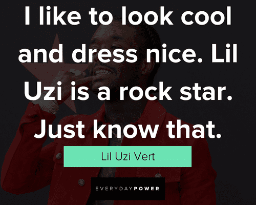Lil Uzi Vert quotes about music