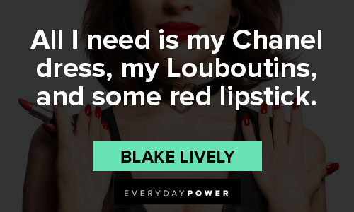 lipstick quotes from Blake Lively