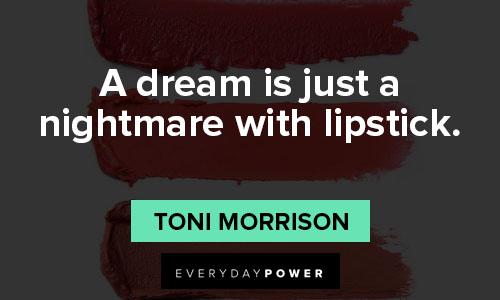 lipstick quotes about dream