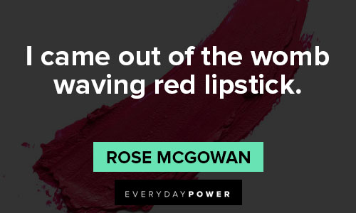 lipstick quotes about i came out of the womb waving red lipstick