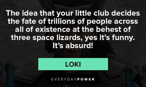 Wise Loki quotes 