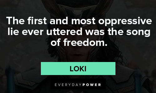 Loki quotes that freedom