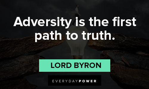 Lord Byron quotes about adversity is the first path to truth