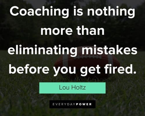 Lou Holtz quotes about coaching and football