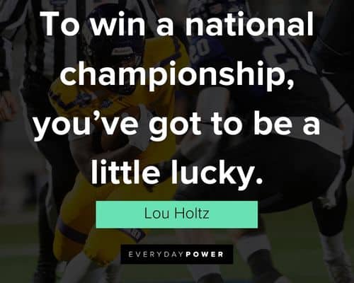 Positive Lou Holtz quotes