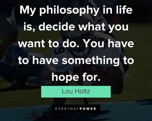 Wise and inspirational Lou Holtz quotes