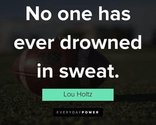 Lou Holtz quotes that will encourage you
