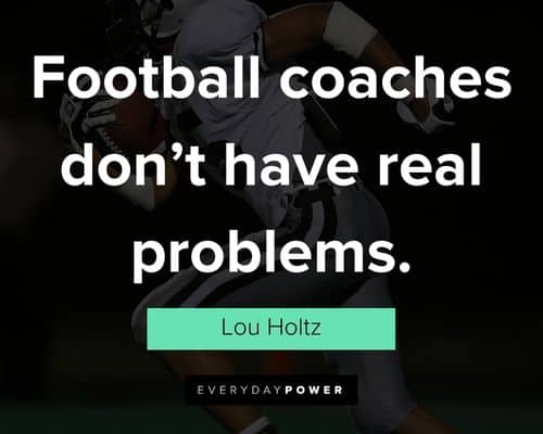 Epic Lou Holtz quotes