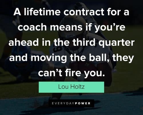 Relatable Lou Holtz quotes