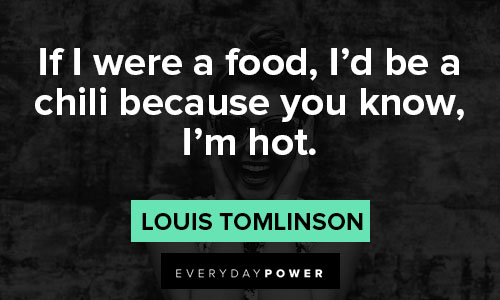 louis tomlinson quotes about food