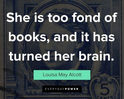 Wise and inspirational Louisa May Alcott quotes
