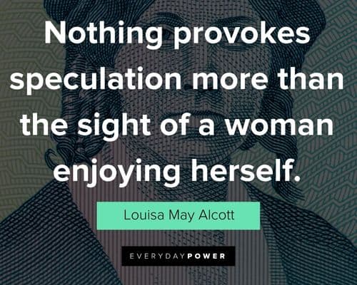 Relatable Louisa May Alcott quotes