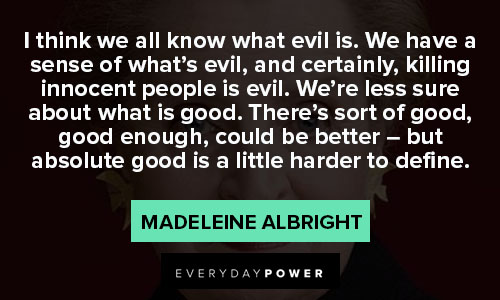 madeleine albright quotes from Madeleine Albright