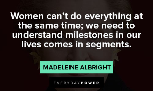 madeleine albright quotes about segment