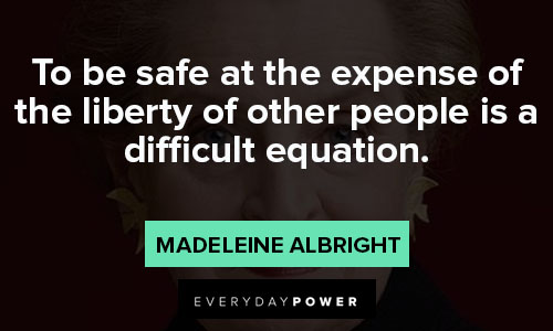 madeleine albright quotes on liberty