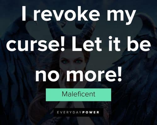 Random Maleficent quotes
