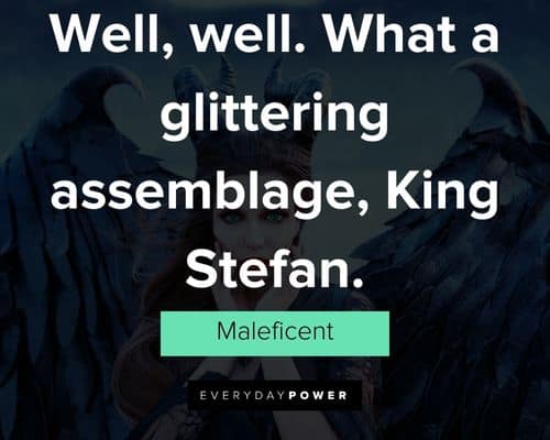 Maleficent quotes that will encourage you