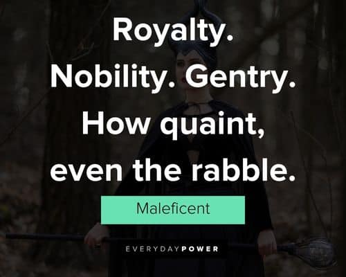 Maleficent quotes to motivate you