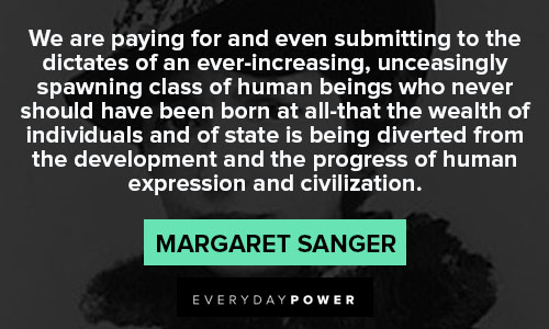 Margaret Sanger quotes that civilization