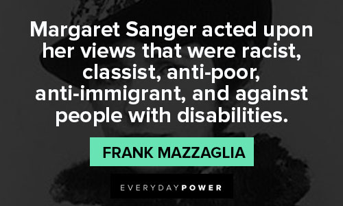 Margaret Sanger quotes from Frank Mazzaglia