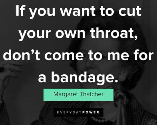 Wise Margaret Thatcher quotes