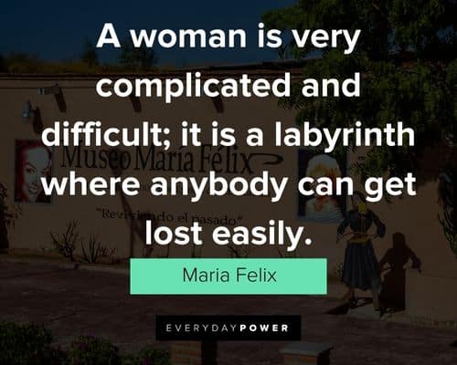 Random Maria Felix quotes