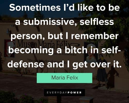 Relatable Maria Felix quotes