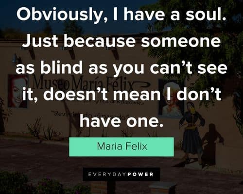 Funny Maria Felix quotes