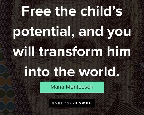 Relatable Maria Montessori quotes