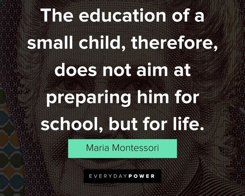 Wise and inspirational Maria Montessori quotes