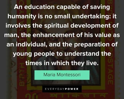 Favorite Maria Montessori quotes