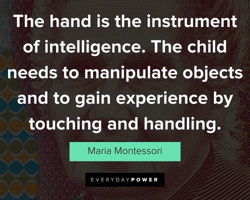 Maria Montessori quotes from Maria Montessori