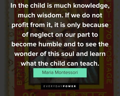 More Maria Montessori quotes