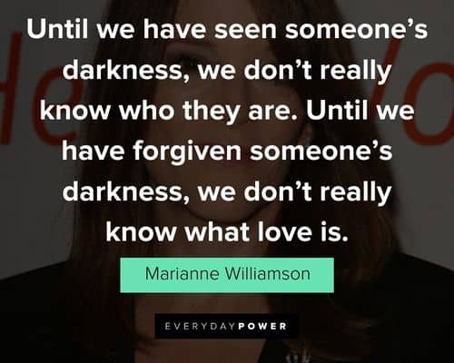 Other Marianne Williamson Quotes