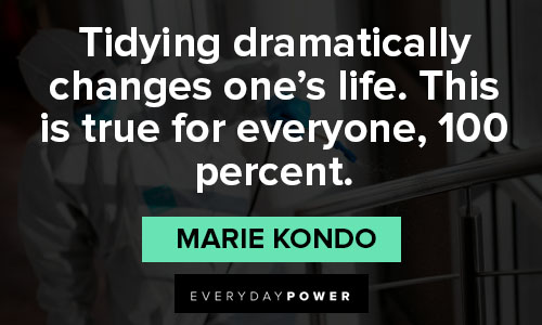 Marie Kondo quotes and sayings about cleaning