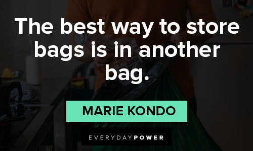 Marie Kondo quotes about bag
