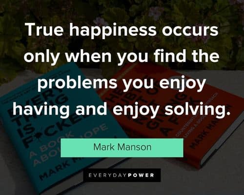 Mark Manson quotes about being happy