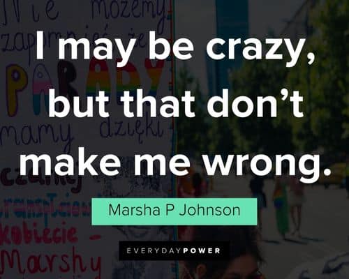 Unique Marsha P Johnson quotes