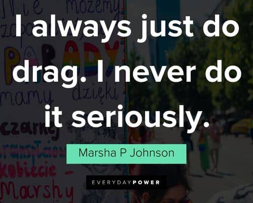Marsha P Johnson quotes for Instagram