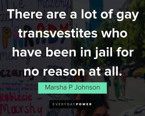 Favorite Marsha P Johnson quotes