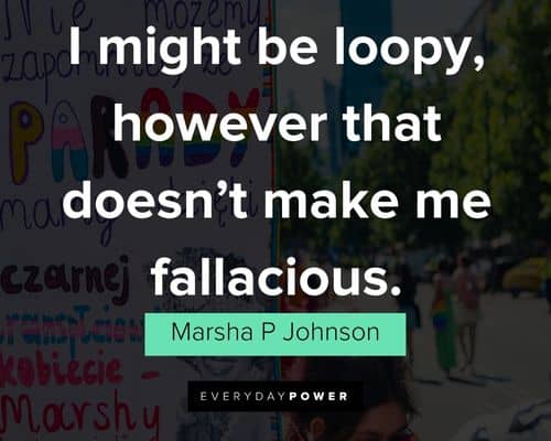 Positive Marsha P Johnson quotes