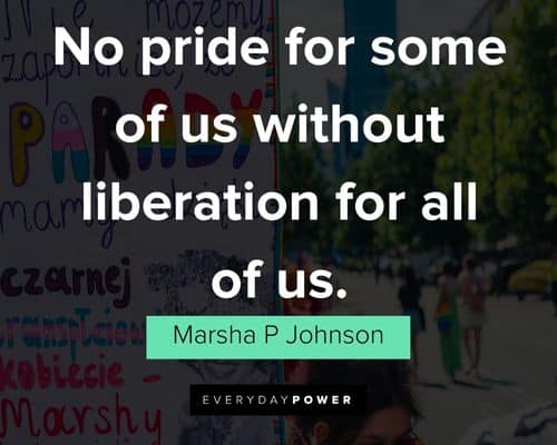 Relatable Marsha P Johnson quotes