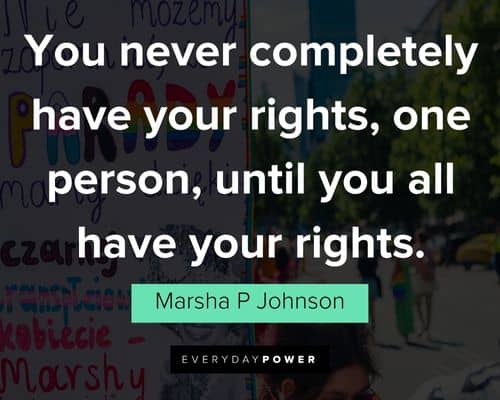 Amazing Marsha P Johnson quotes